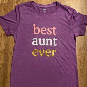 NEW size small T-Shirt! This is a must for a Best Aunt Ever!!
